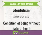 Word of the Day Edentulism (1).webp
