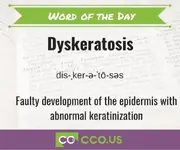 _Word of the Day Dyskeratosis 3 5.webp