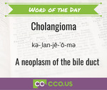 Word of the Day Cholangioma 11 24.jpg
