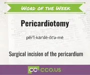 Word of the Week Pericadiotomy 5 27 .webp