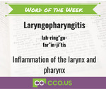 _Word of the Week Laryngopharyngitis 4 24 23.jpg