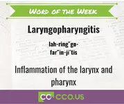 _Word of the Week Laryngopharyngitis 4 24 23.webp
